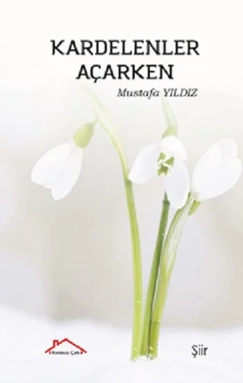Kardelenler Açarken