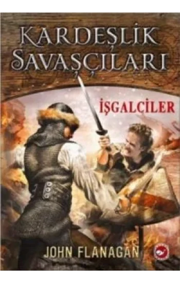Kardeşlik Savaşçıları 2 - İşgalciler