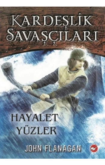 Kardeşlik Savaşçıları 6 Hayalet Yüzler