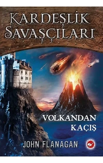 Kardeşlik Savaşçıları - Volkandan Kaçış