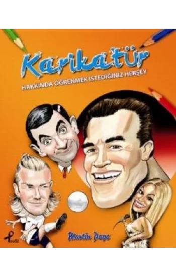 Karikatür Hakkında Öğrenmek İstediğiniz Her Şey