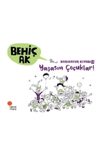 Karikatür Kitabı 2 - Yaşasın Çocuklar!