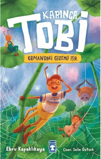 Karınca Tobi ve Ormandaki Gizemli Işık