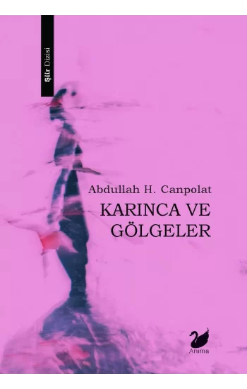 Karınca ve Gölgeler