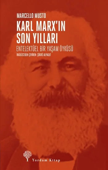 Karl Marxın Son Yılları