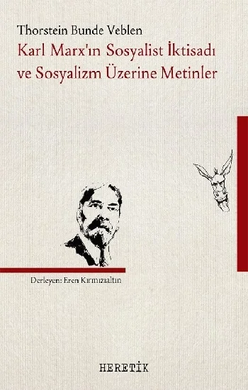 Karl Marxın Sosyalist İktisadı ve Sosyalizm Üzerine Metinler