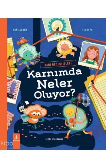 Karnımda  Neler  Oluyor? (Ciltli);Tanı Dedektifleri