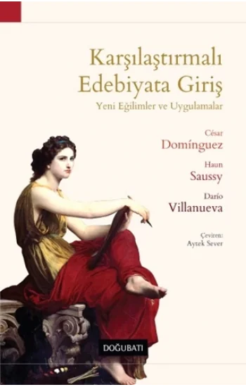 Karşılaştırmalı Edebiyata Giriş - Yeni Eğilimler ve Uygulamalar