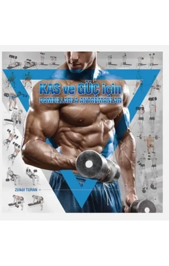Kas ve Güç İçin Dambıllarla Antremanlar