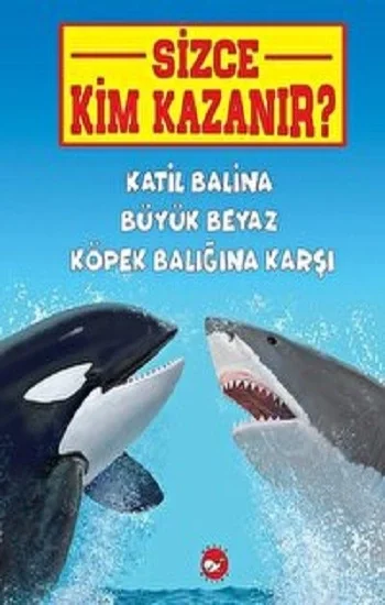 Katil Balina Büyük Beyaz Köpek Balığına Karşı - Sizce Kim Kazanır?