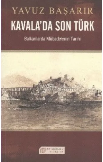 Kavala’da Son Türk