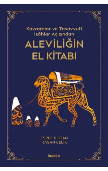 Kavramlar ve Tasavvufî  İzahlar Açısından Aleviliğin El Kitabı