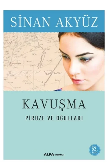 Kavuşma - Piruze ve Oğulları