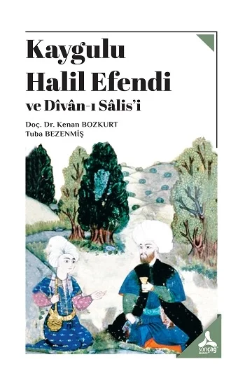 Kaygulu Halil Efendi Ve Divan-I Salisi