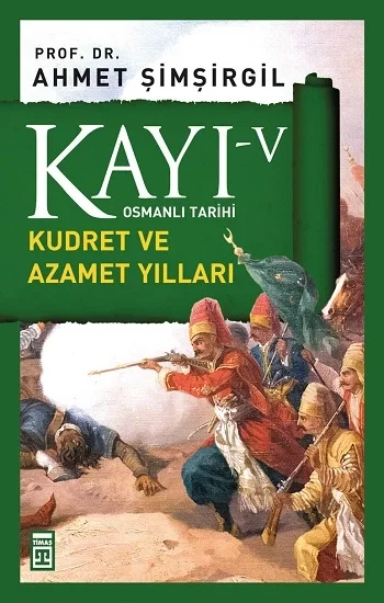 Kayı 5 - Kudret ve Azamet Yılları