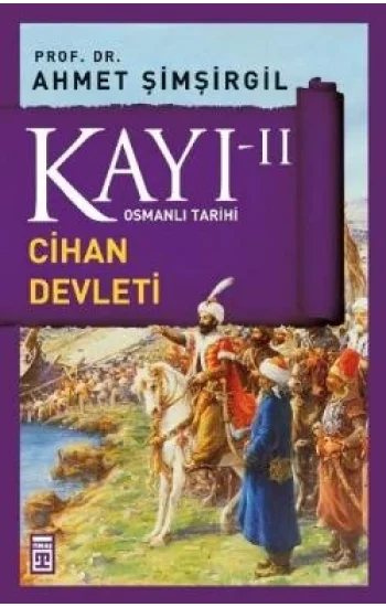 Kayı II - Cihan Devleti Fatih