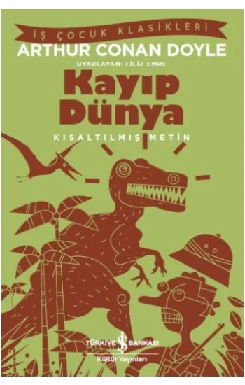 Kayıp Dünya (Kısaltılmış Metin) 100 Temel Eser