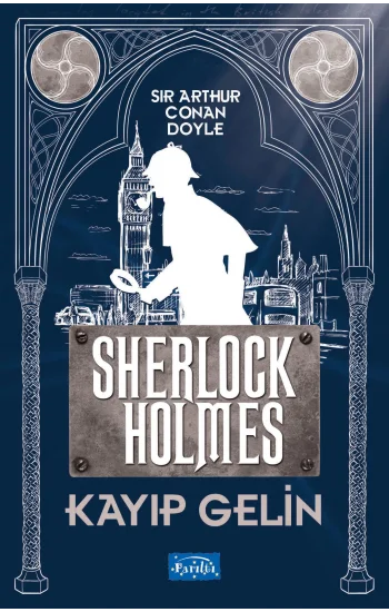 Kayıp Gelin - Sherlock Holmes