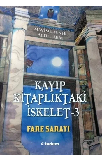Kayıp Kitaplıktaki İskelet - 3 Fare Sarayı