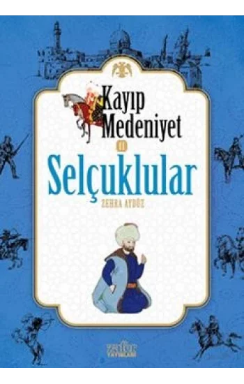 Kayıp Medeniyet 2: Selçuklular