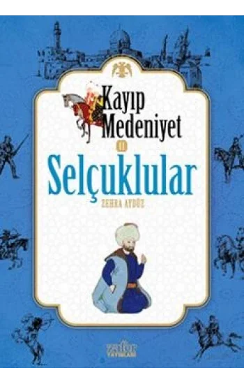 Kayıp Medeniyet 2: Selçuklular