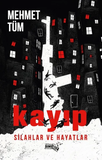 Kayıp Silahlar ve Hayatlar