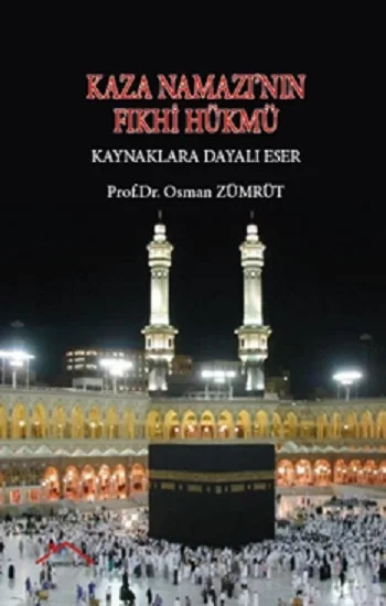 Kaza Namazının Fıkhi Hükmü