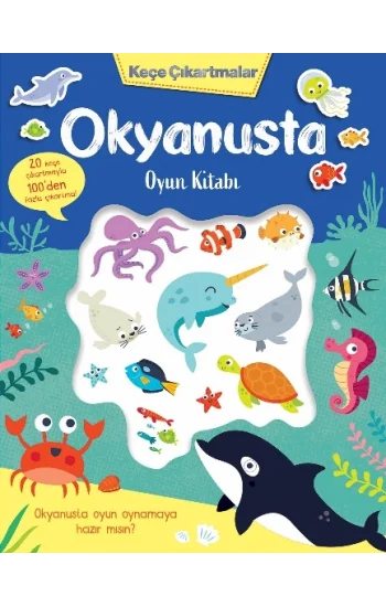 Keçe Çıkartmalar – Okyanusta Oyun Kitabı