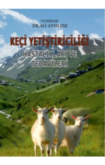 Keçi Yetiştiriciliği Hastalıkları Ve Tedavileri