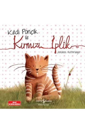 Kedi Ponçik ile Kırmızı İplik