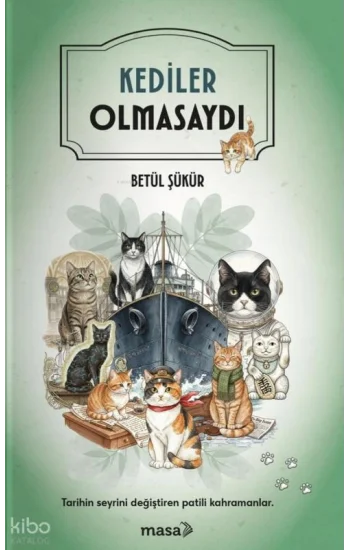 Kediler Olmasaydı