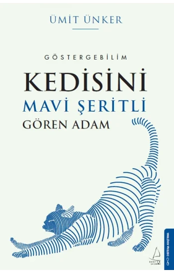 Kedisini Mavi Şeritli Gören Adam