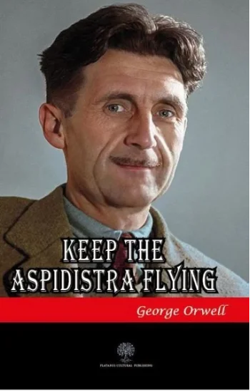 Keep the Aspidistra Flying