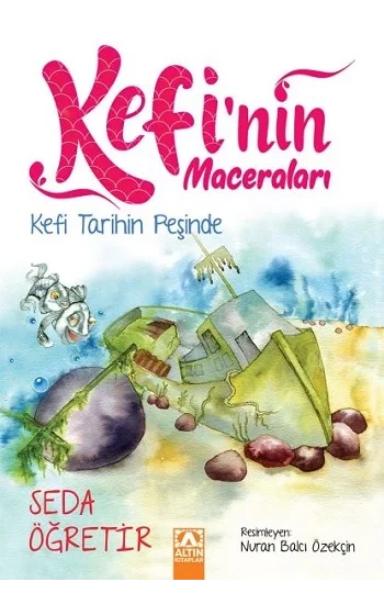 Kefi Tarihin Peşinde - Kefinin Maceraları