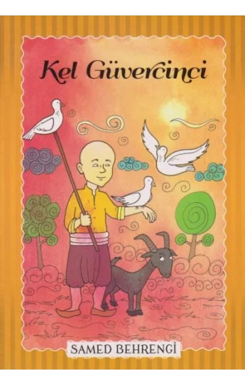 Kel Güvercini - Samed Behrengi Serisi