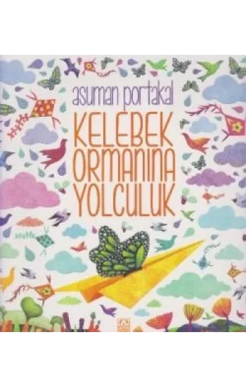 Kelebek Ormanına Yolculuk