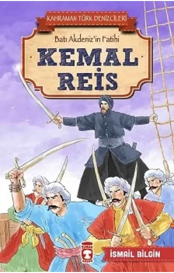 Kemal Reis - Kahraman Türk Denizcileri