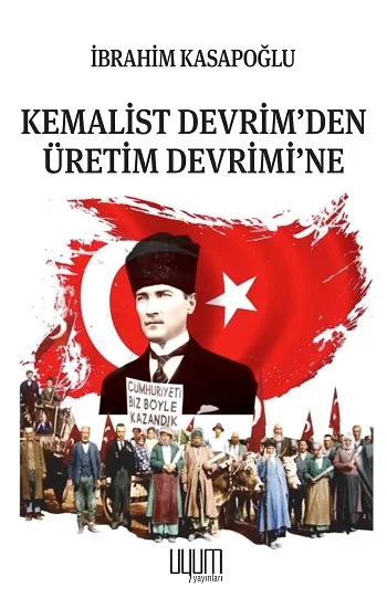 Kemalist Devrimden Üretim Devrimine