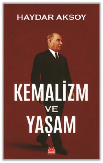 Kemalizm ve Yaşam