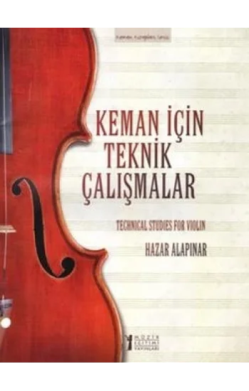 Keman İçin Teknik Çalışmalar / Techinical Studies for Violin