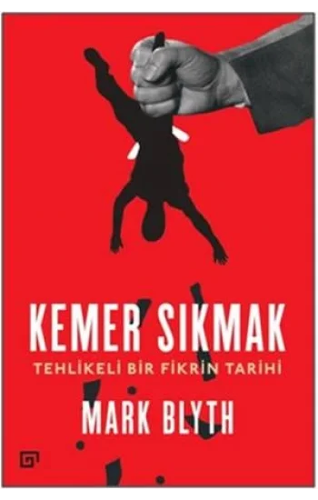 Kemer Sıkmak - Tehlikeli Bir Fikrin Tarihi