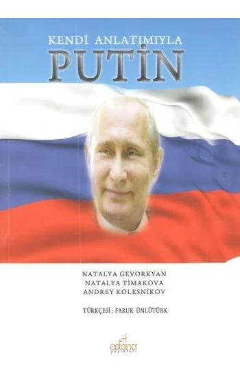 Kendi Anlatımıyla Putin