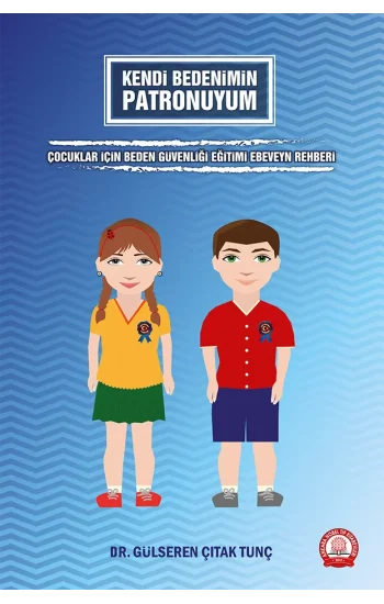 Kendi Bedenimin Patronuyum Çocuklar İçin Beden Güvenliği Eğitimi