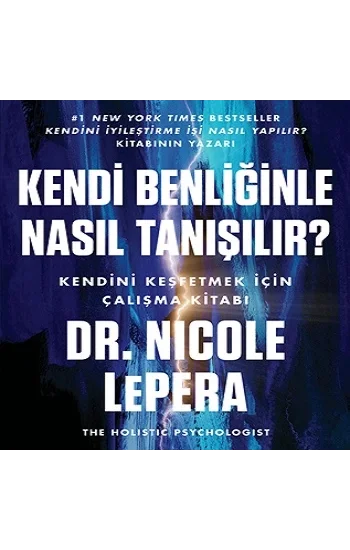 Kendi Benliğinle Nasıl Tanışılır ?