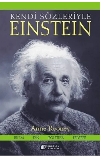 Kendi Sözleriyle Einstein