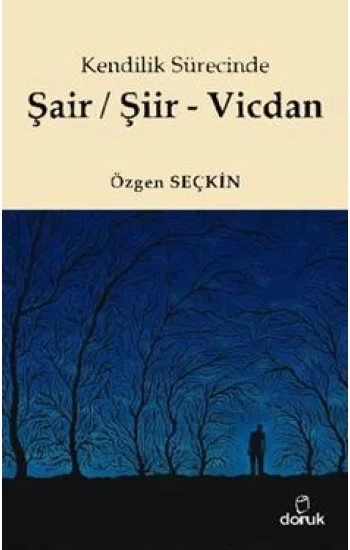 Kendilik Sürecinde Şair / Şiir - Vicdan