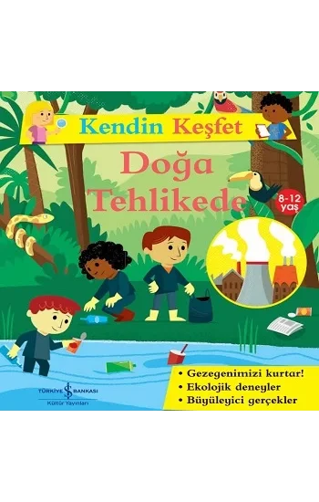 Kendin Keşfet - Doğa Tehlikede