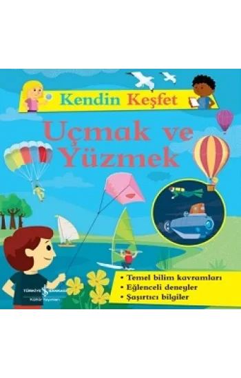 Kendin Keşfet – Uçmak Ve Yüzmek