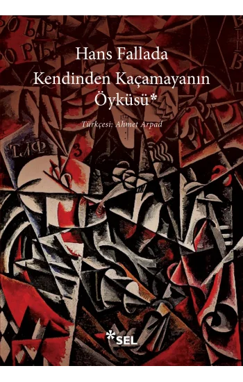 Kendinden Kaçamayanın Öyküsü