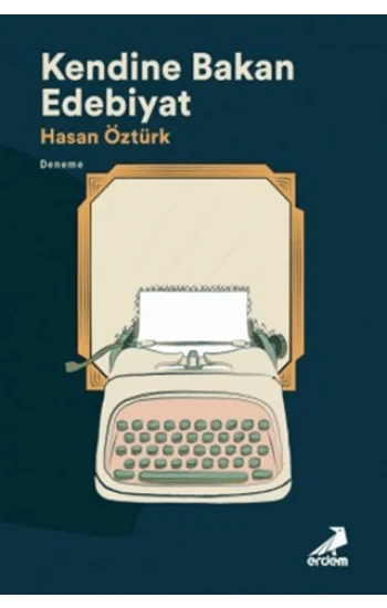 Kendine Bakan Edebiyat